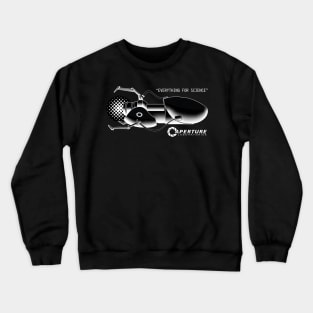 Everything for science Crewneck Sweatshirt